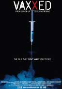 Vaxxed: from Cover-Up to Catastrophe - DVD