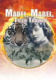 Mabel, Mabel Tiger Trainer