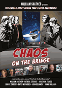 WILLIAM SHATNER PRESENTS: CHAOS ON THE BRIDGE DVD - DVD
